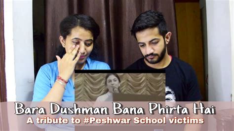 Indian Reaction On Bara Dushman Bana Phirta Hai A Tribute To Peshawar