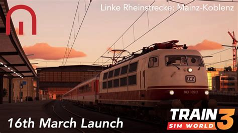 Train Sim World Linke Rheinstrecke Mainz Koblenz Out Next Week