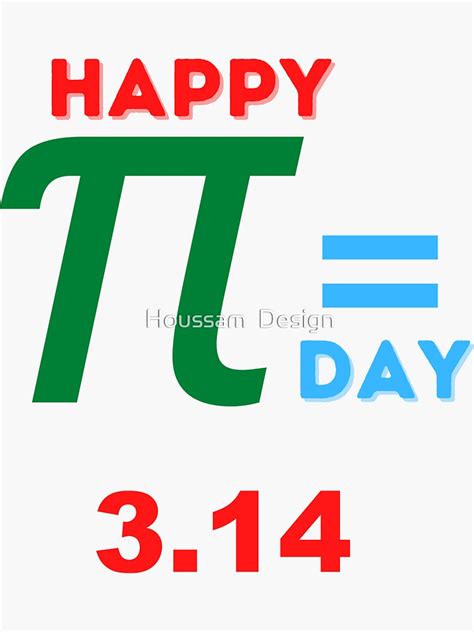 Happy Pi Day 14 March 2022 Sticker By Houssam1992 Redbubble