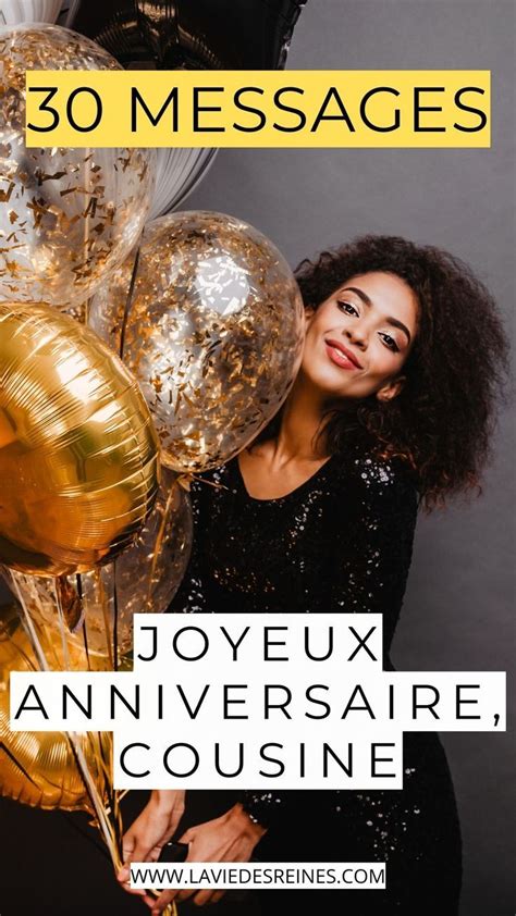 Joyeux Anniversaire Cousine Messages Touchants Lui Envoyer