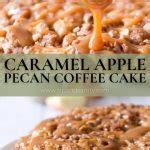 Caramel Apple Pecan Coffee Cake Sip Sanity