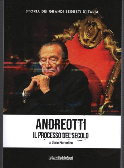 Storia Dei Grandi Segreti D Italia Andreotti E Il Processo Del Secolo