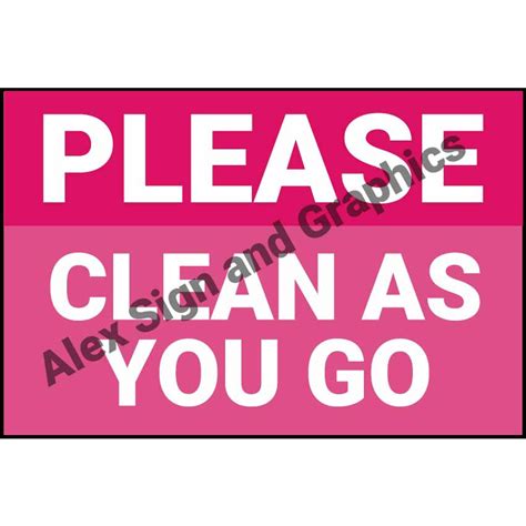 Please Clean As You Go Pvc Signage Pink A4 Size 75 X 1125 Inches Shopee Philippines