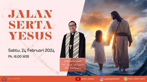 IBADAH SABTU 24 FEBRUARI 2024 JALAN SERTA YESUS YouTube