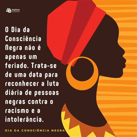 Frases De Consciência Negra 60 Mensagens Para Compartilhar Fashion