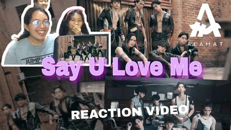 ALAMAT Say U Love Me Official M V REACTION VIDEO YouTube