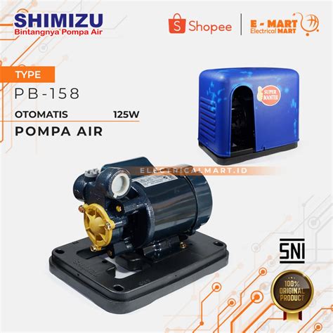 Jual SHIMIZU PB 158 Bit Pompa Air Pendorong Booster Otomatis Max 4