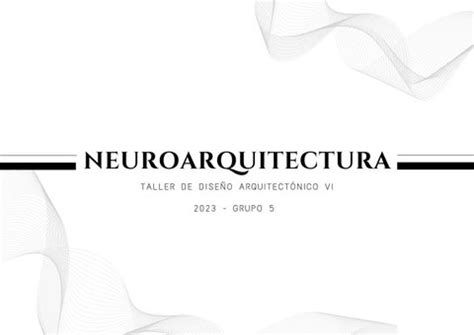 NEUROARQUITECTURA by Raul Adrian Bazán Sebastiani Issuu