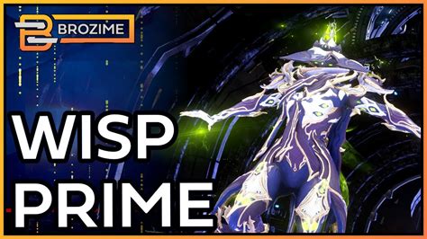 WISP PRIME ACCESS BUILDS Warframe YouTube