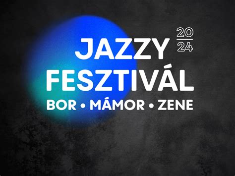 Jazzy Fesztivál 2024 MOMkult MOM Kulturális Központ