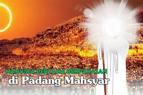 Keistimewaan Nabi Ibrahim Manusia Pertama Kali Yang Diberi Pakaian Di