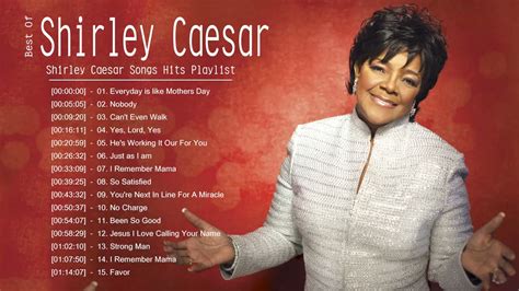 Shirley Caesar Shirley Caesar Best Songs Hits Playlist YouTube