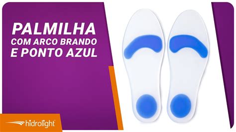 Palmilha Arco Brando E Ponto Azul Youtube