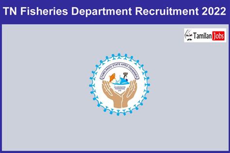 Tn Fisheries Department Recruitment 2022 Out 600 Sagaramitra Jobs