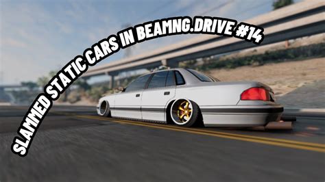 Slammed Static Cars In Beamngdrive 14 Youtube