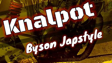 Knalpot Byson Japstyle Youtube