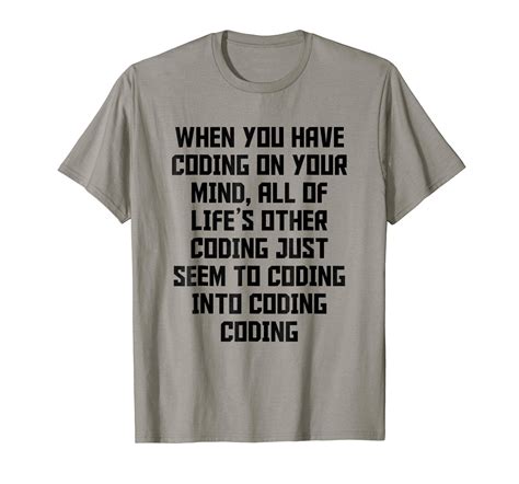 Coding On Your Mind Funny Computer Programmer Coder T Shirt