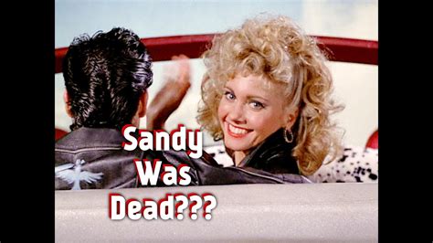 Grease Sandy Was Dead Theory Debunked By Writer Youtube