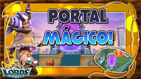 El portal mágico Nuevo modo de juego y nueva actualización Lords