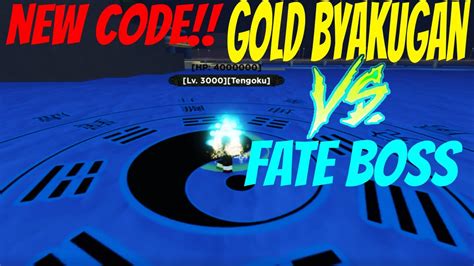 NEW CODE BEST KG BLOODLINE FOR SOLOING FATE BOSS GOLD BYAKUGAN VS