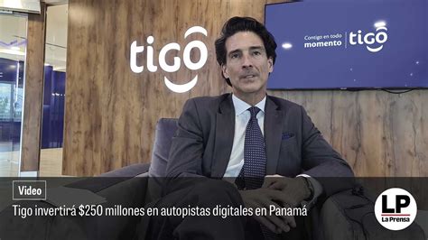 Tigo Invertir Millones En Autopistas Digitales En Panam Youtube