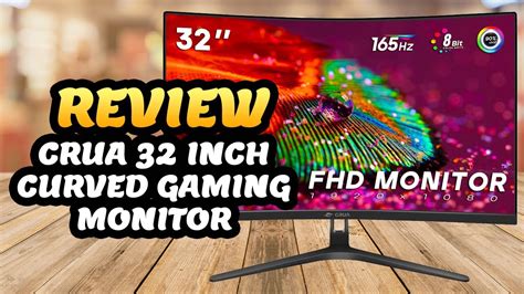 CRUA 32 Inch 165Hz Curved Gaming Monitor Review YouTube