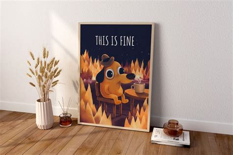 It's Fine Dog Meme Poster, Meme Canvas Wall Art, Funny Poster - Etsy