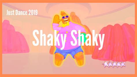 Just Dance 2019 Shaky Shaky YouTube