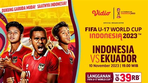 Link Live Streaming Timnas Indonesia Vs Ekuador Di Piala Dunia U