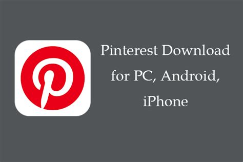 Pinterest App Download for Windows 11/10 PC, Android, iPhone - MiniTool