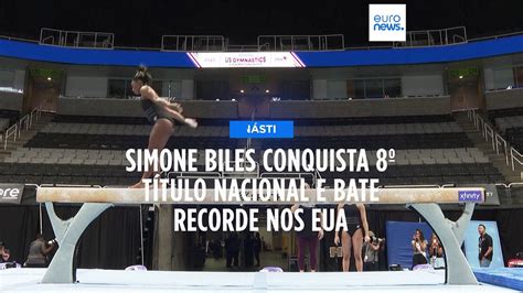 Simone Biles Conquista Oitavo T Tulo Dos Eua E Bate Recorde De