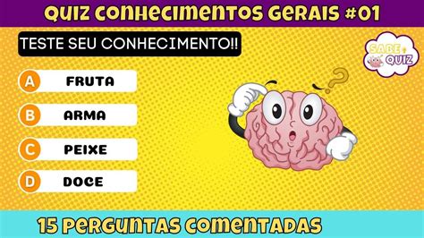 15 Perguntas De CONHECIMENTOS GERAIS Teste Seus Conhecimentos