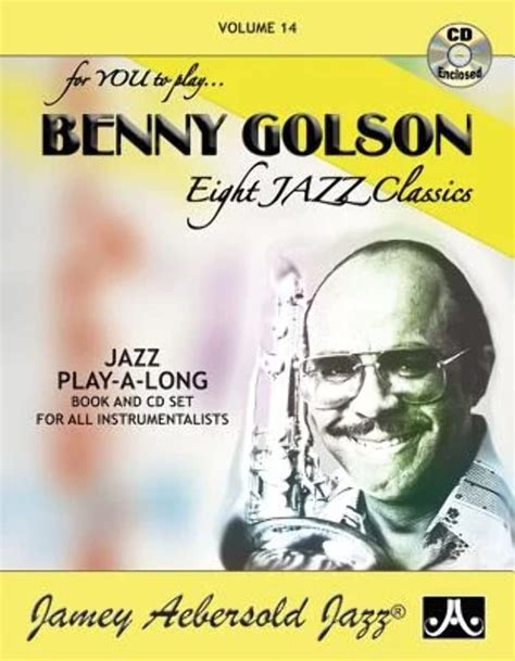 Jamey Aebersold Jazz Benny Golson Vol 14 Eight Jazz Classics Book