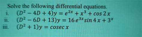 Solved Solve The Following Differential Equations I D2