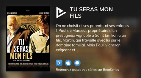 Où Regarder Le Film Tu Seras Mon Fils En Streaming Complet