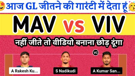 Mav Vs Viv Dream11 Prediction Mav Vs Viv Dream11 Prediction Kabbadi