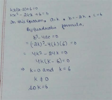 Solve Quadratic Equation Kx X 2 6 0 Find The Value Of K