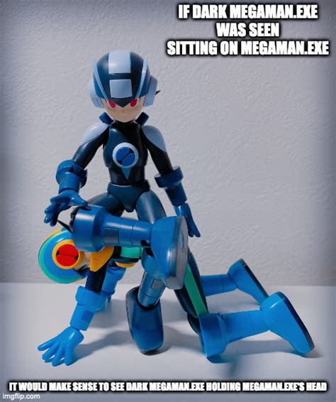 Dark MegaMan EXE Sitting On MegaMan EXE Imgflip