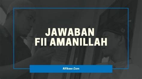 81+ Fii Amanillah Apa Artinya | Hutomo