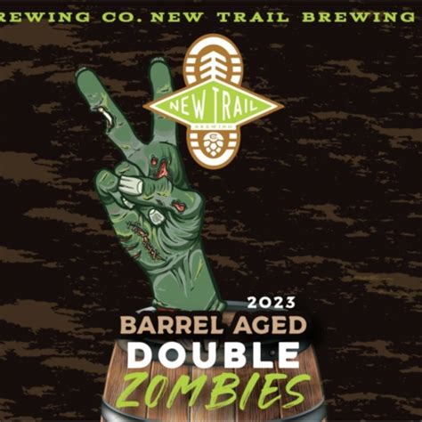 Barrel Aged Double Zombies New Trail Brewing Co