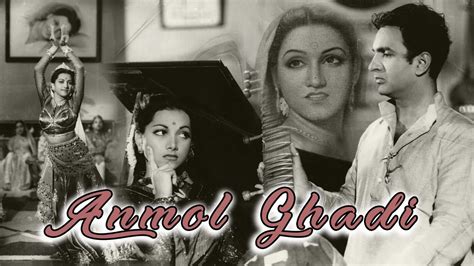 Anmol Ghadi 1946 Surendra Suraiya Noor Jehan Full Movie Youtube