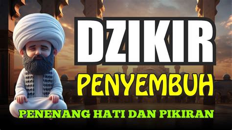 Zikir Untuk Pengobatan Subscribe Putar Dan Dengarkan Insya Alloh