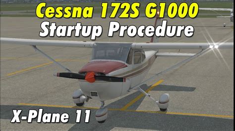 Cessna 172s Startup Procedure X Plane 11 Youtube