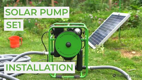 Installing Your Se The Solar Powered Water Pump Built To Last Youtube