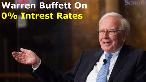 Warren Buffett Reveals Surprising Impact Of 0 Interest Rates Youtube