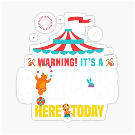 Warning Its A Circus Here Today Carnival Birthday Party Sticker For