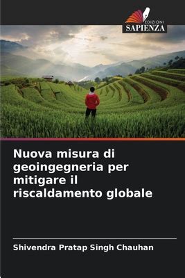 Nuova Misura Di Geoingegneria Per Mitigare Il Riscaldamento Globale By