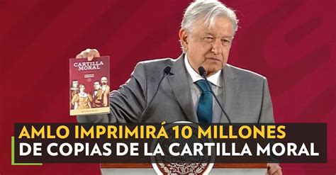 AMLO imprimirá 10 millones de copias de la Cartilla Moral