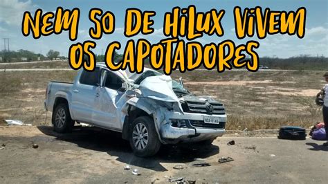 Quem Disse Que S A Hilux Que Capota V Rias Caminhonetes Capotando