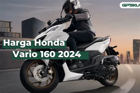 Spesifikasi Dan Harga Honda Vario Lengkap